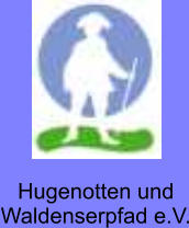 Hugenotten und  Waldenserpfad e.V.