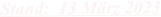 Stand:  13 März 2023